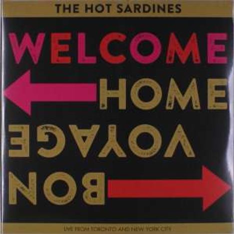 The Hot Sardines: Welcome Home, Bon Voyage: Live From Toronto And New York City, CD