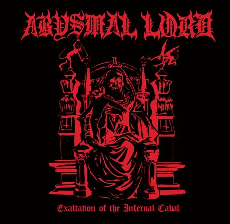 Abysmal Lord: Exaltation Of The Infernal Cabal, CD