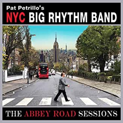 Pat Petrillo's NYC Big Rhythm Band: The Abbey Road Sessions, CD