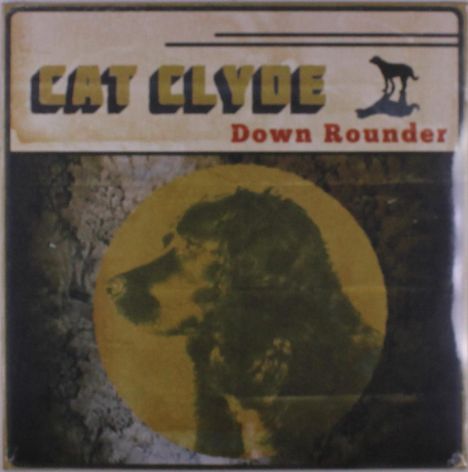 Cat Clyde: Down Rounder, LP