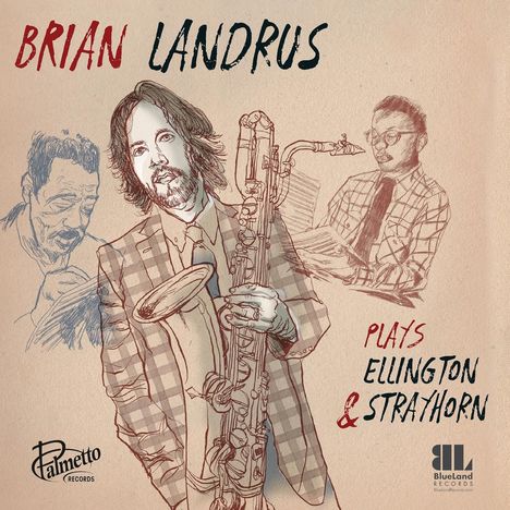 Brian Landrus (geb. 1978): Plays Ellington &amp; Strayhorn, CD