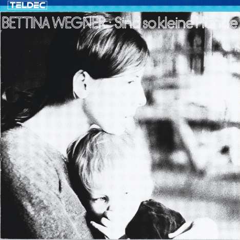 Bettina Wegner: Sind so kleine Hände, CD
