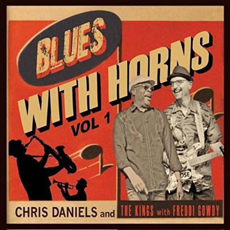 Chris Daniels: Blues With Horns 1, CD