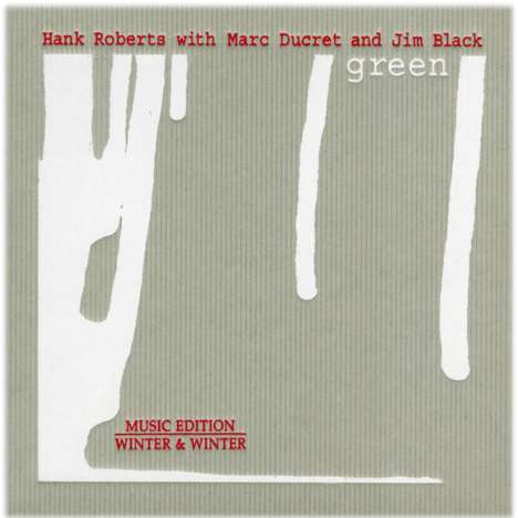 Hank Roberts (geb. 1955): Green, CD