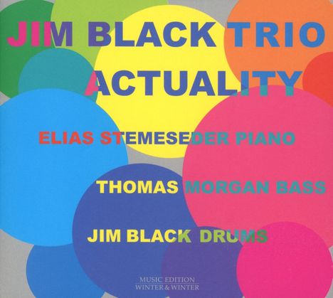 Jim Black (geb. 1967): Actuality, CD