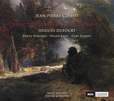 Jean Pierre Collot - Spectral Visions of Goethe, CD