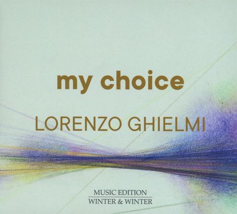 Lorenzo Ghielmi - My Choice, CD