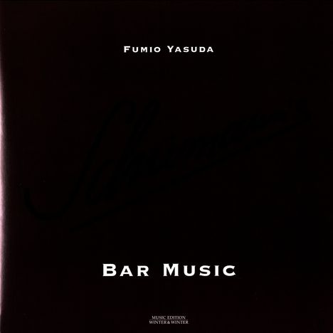 Fumio Yasuda (geb. 1953): Schumann's Bar Music (180g), LP