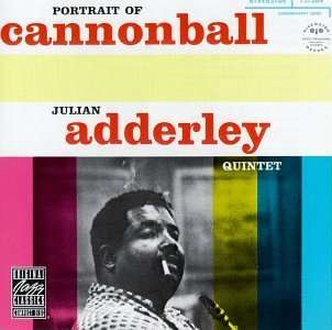 Cannonball Adderley (1928-1975): Portrait Of Cannonball, CD