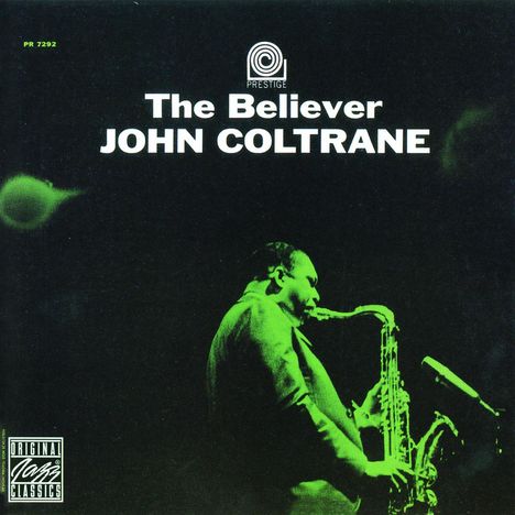 John Coltrane (1926-1967): The Believer, CD