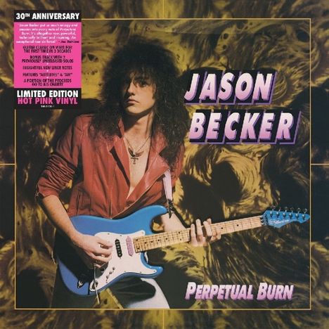 Jason Becker: Perpetual Burn (30th Anniversary) (Limited-Edition) (Pink Vinyl), LP