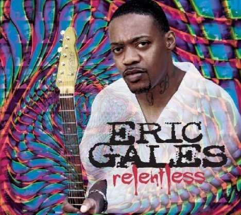 Eric Gales (Bluesrock): Relentless, CD