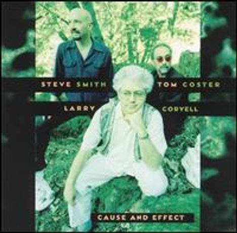 Larry Coryell (1943-2017): Cause And Effect, CD