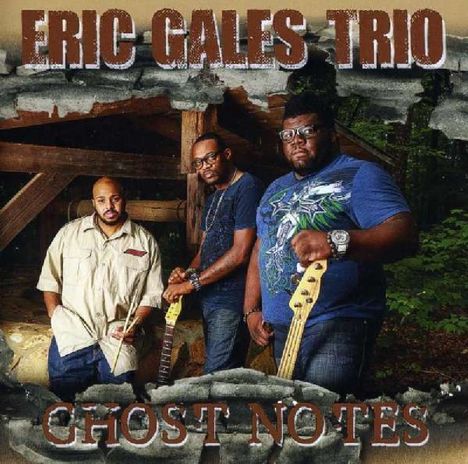Eric Gales (Bluesrock): Ghost Notes, CD