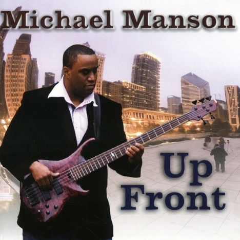 Michael Manson: Up Front, CD