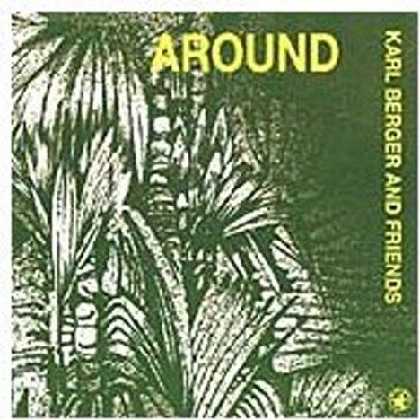Karl Berger (1935-2023): Around, CD