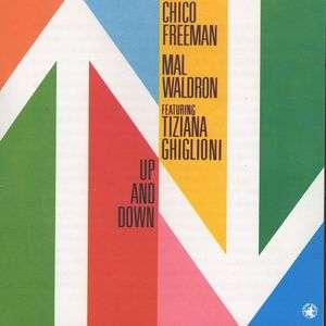 Chico Freeman (geb. 1949): Up And Down, CD