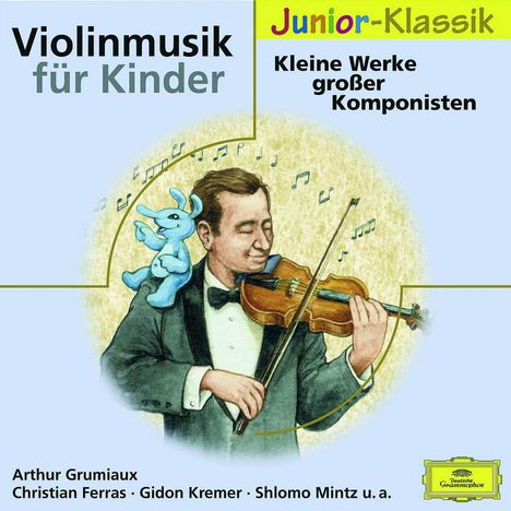 Violinmusik für Kinder - Kleine Werke großer Komponisten, CD