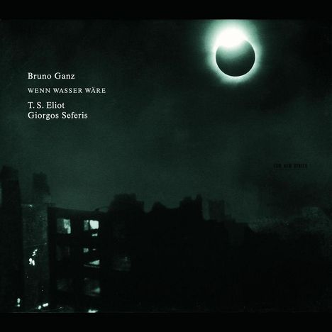Bruno Ganz - Wenn Wasser Wäre, CD