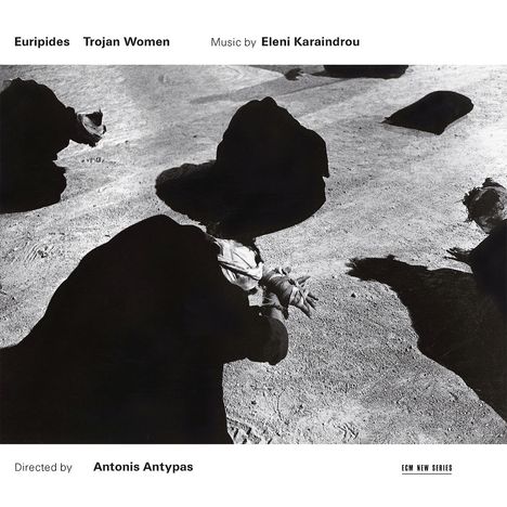 Eleni Karaindrou (geb. 1939): Trojan Women, CD