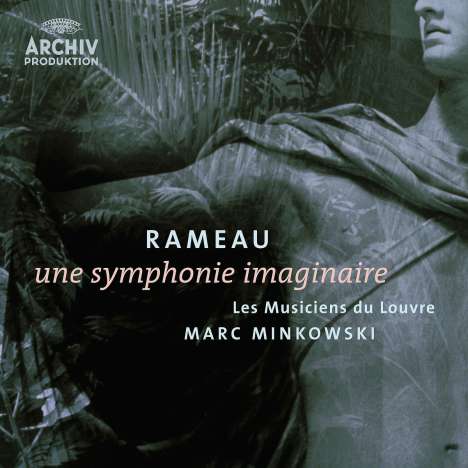 Jean Philippe Rameau (1683-1764): Une Symphonie imaginaire, CD