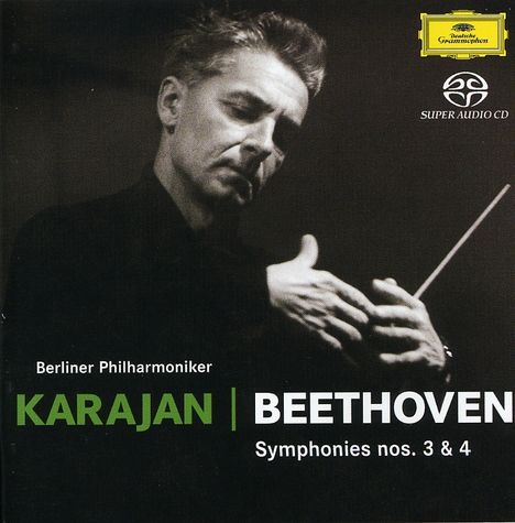 Ludwig van Beethoven (1770-1827): Symphonien Nr.3 &amp; 4, Super Audio CD