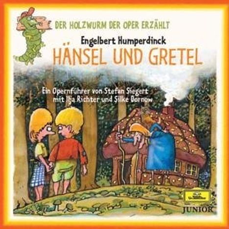 Der Holzwurm der Oper erzählt:Humperdinck,Hänsel &amp; Gretel, CD