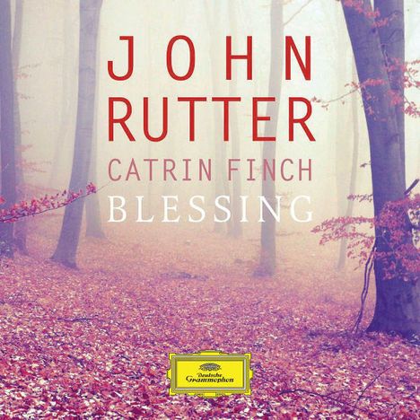 John Rutter (geb. 1945): Blessing, CD