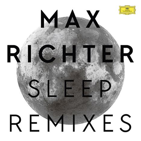 Max Richter (geb. 1966): Sleep Remixes (180g), LP