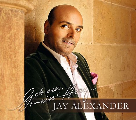 Jay Alexander - Geh aus, mein Herz, CD