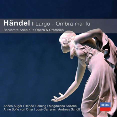 Georg Friedrich Händel (1685-1759): Ombra mai fu - Arien aus Opern &amp; Oratorien, CD