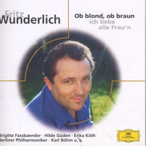 Fritz Wunderlich - Ob blond, ob braun, ich liebe alle Fraun, CD