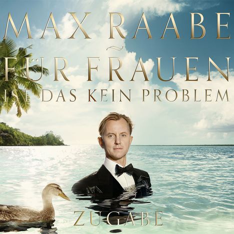 Max Raabe: Für Frauen ist das kein Problem (Zugabe Edition), 1 CD und 1 DVD