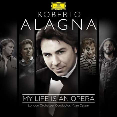 Giacomo Puccini (1858-1924): Roberto Alagna - My Life Is An Opera, CD
