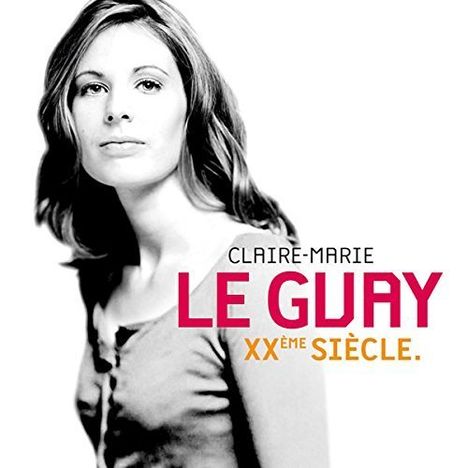 Claire-Marie Le Guay - XXeme Siecle, 5 CDs