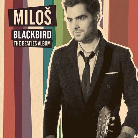 Milos Karadaglic - Blackbirds, the Beatles Album (180g), LP