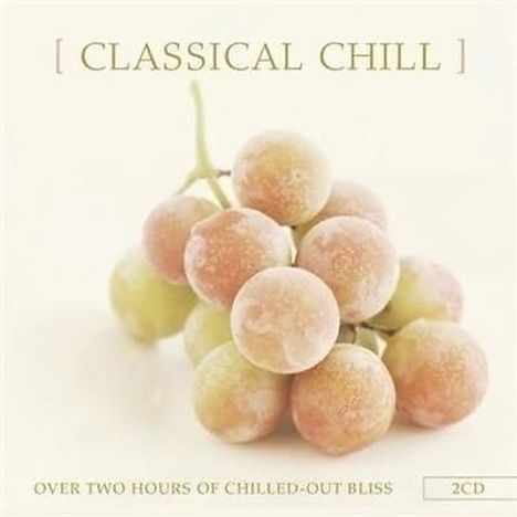 Classical Chill, 2 CDs