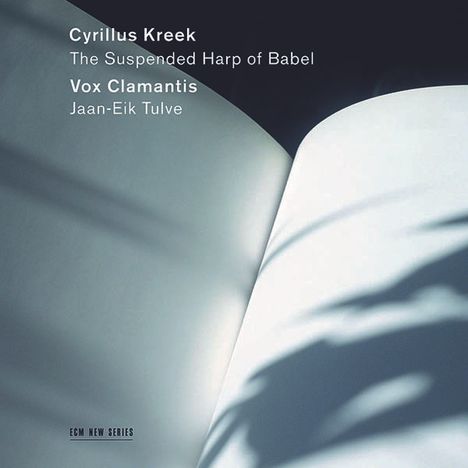 Cyrillus Kreek (1889-1962): Chorwerke - "The Suspended Harp of Babel", CD
