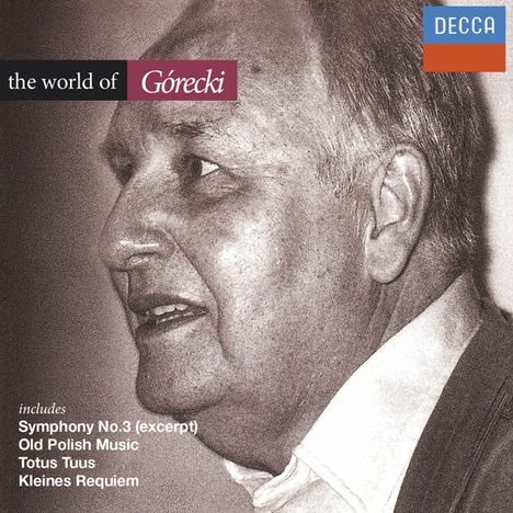 Henryk Mikolaj Gorecki (1933-2010): The World of Gorecki, CD