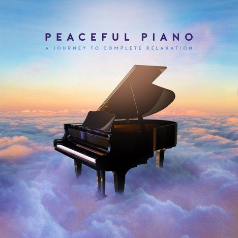 Peaceful Piano - A Journey to Complete Relaxation, 3 CDs