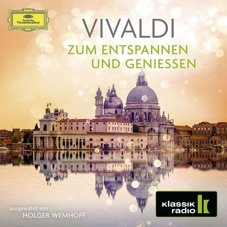 Antonio Vivaldi (1678-1741): Vivaldi zum Entspannen &amp; Genießen (Klassik Radio), 2 CDs