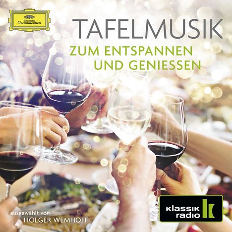 Tafelmusik zum Entspannen und Geniessen (Klassik-Radio), 2 CDs