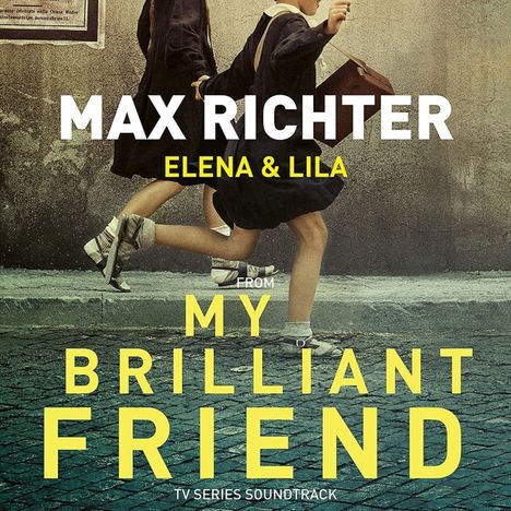 Max Richter (geb. 1966): My Brilliant Friend (Musik zur TV-Serie) (180g), 2 LPs