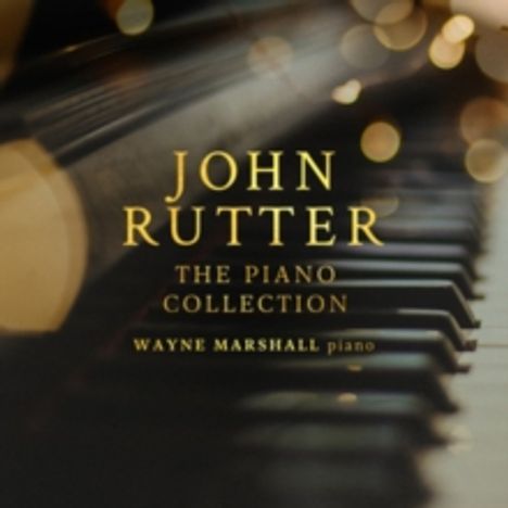 John Rutter (geb. 1945): Klavierwerke, CD