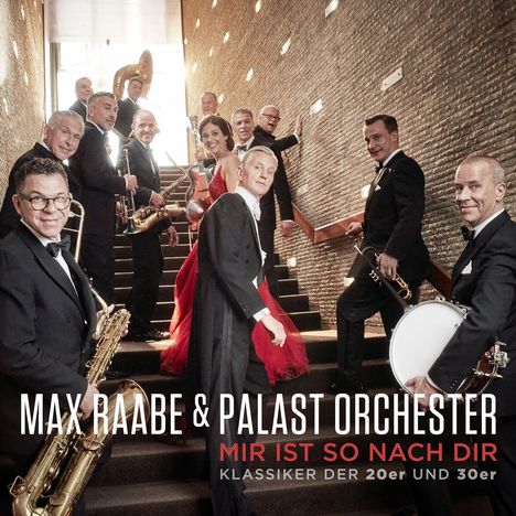 Max Raabe &amp; Palastorchester: Mir ist so nach Dir: Klassiker der 20er und 30er (180g), LP