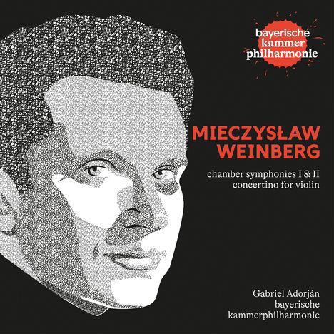 "MIECZYSŁAW WEINBERG, chamber symphonies I & II, concertino for violin. Gabriel Adorján, bayerische kammerphilharmonie." Enthält ein stilisiertes Porträt.