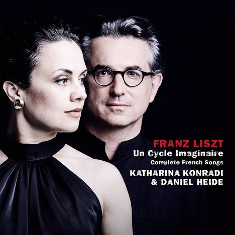 Franz Liszt (1811-1886): Lieder Vol.3 - "Un Cycle imaginaire" (Französische Lieder), CD