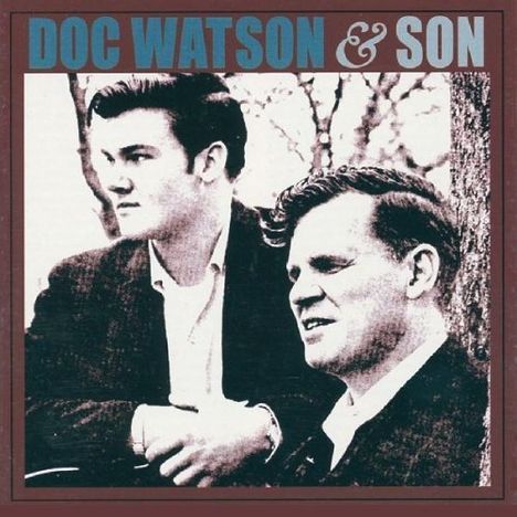 Doc &amp; Merle Watson: Doc Watson &amp; Son, CD