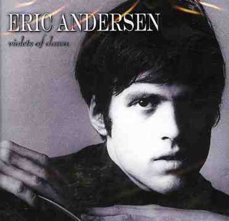 Eric Andersen: Violets Of Dawn, CD