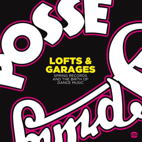 Lofts &amp; Garages: Spring Records And The Birth Of Dance Music, 2 LPs